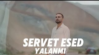 Servet Esed - Yalanmi (Official Klip 2024)