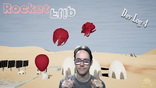 Rocket Flip - Dev Log 4 - Balloons and Other Things