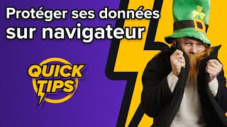 Comment protéger ses données sur navigateur ? - QuickTips