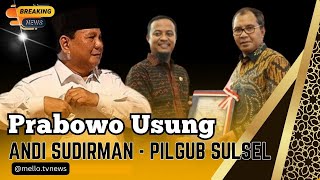 Peluang Andi Sudirman - Danny Pomanto Kendarai Gerindra Tertutup! Prabowo Usung AIA di Pilgub Sulsel