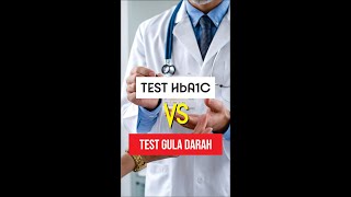 BEDANYA TEST GULA DARAH VS TEST HBA1C - PENDERITA DIABETES PERLU TAHU. #TestGulaDarah