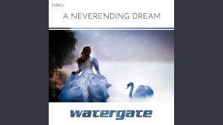 A Neverending Dream (Watergate Video Edit)