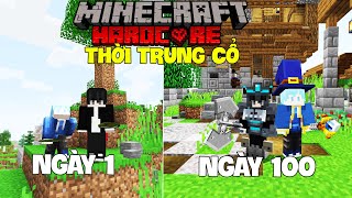 MÌNH SINH TỒN 100 NGÀY TRONG MINECRAFT THỜI TRUNG CỔ SIÊU KHÓ