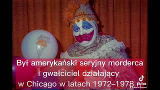 Klaun seryjny morderca - John Wayne Gacy