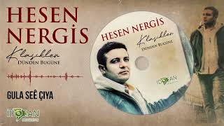 Hesen Nergis Gula See Çıya