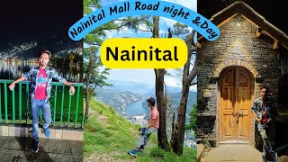 Nainital Mall road Night and Day life || Naini Lake view in Night & Day #travel #nainital