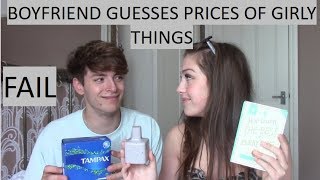 BOYFRIEND GUESSES PRICES OF GIRLY PRODUCTS!!