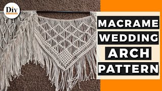 Macrame Wedding Arch Pattern | How to Make a Wedding Arch Backdrop