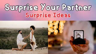 How To Surprise Your Partner? Surprise Ideas 💖| जीवनसाथी को सरप्राइज़ कैसे दे?