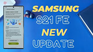 Samsung S21 FE August New Update 2023😱😍