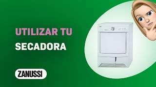 Cómo utilizar eficazmente tu secadora Zanussi ZTK 120