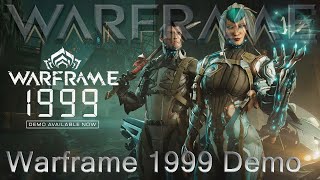 Warframe - 1999 Demo [Live Now!]