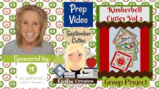 Kimberbell Cuties Vol 2 Table Toppers - September Cuties - Prep Video - Group Project