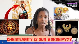 Why Christianity is Sun Worship