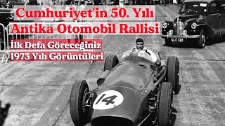 Cumhuriyet'in 50.Yılı Antika Otomobil Rallisi / İlk Defa Göreceğiniz İzmir, İstanbul Görüntüleri