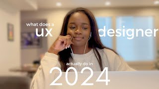 What does a UX designer *actually do?* (in 2024)