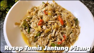 Resep Jantung  Pisang Super Enak dan Praktis