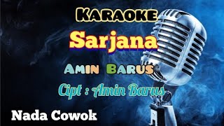 SARJANA | AMIN BARUS | KARAOKE LAGU KARO | NADA COWOK