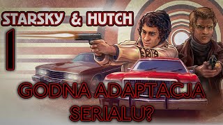 GODNA ADAPTACJA SERIALU? - Starsky and Hutch [#01] /w @wiedzmiarz