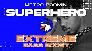 EXTREME BASS BOOST SUPERHERO - METRO BOOMIN, FUTURE & CHRIS BROWN