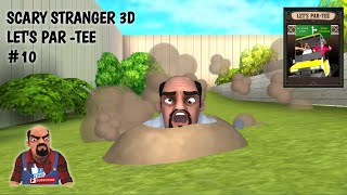 Scary Stranger 3D/LET'S PAR TEE/GAGAL BERMAIN GOLF/Level 10/Bölüm 10