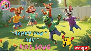 Happy Fun Day | Nursery Rhymes & Kids Songs #cartoon