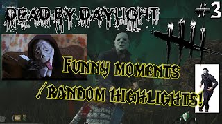 Dead by Daylight - Funny moments montage / Random highlights Compilation #3