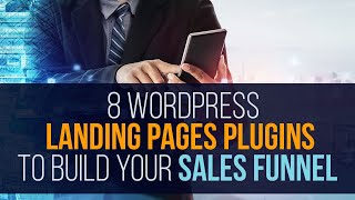 Top 8 WordPress Landing Pages Plugins to Build Your Sales Funnel ​(2021) || Digication Hub