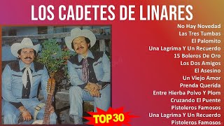 L o s C a d e t e s D e L i n a r e s MIX Full Album ~ Top Latin Music