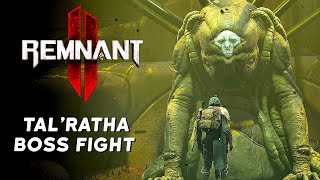 Tal Ratha Boss Fight - Remnant 2 Gameplay