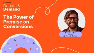 Why Premise is EVERYTHING for Boosting Marketing Conversions with Brendan Hufford