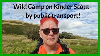 Edale wildcamp by bus and train!