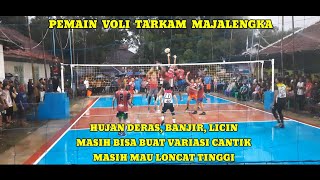 PEMAIN VOLI MAJALENGKA || HUJAN,BANJIR MASIH BERMAIN MAKSIMAL TOTALITAS