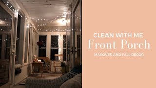 CLEAN WITH ME: PORCH MAKEOVER | Cozy Fall Front Porch Decor Tour and Clean With Me!