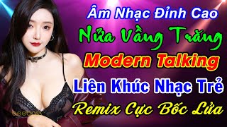 NỬA VẦNG TRĂNG, CÔ PHÒNG REMIX - LK NHẠC HOA REMIX - Nhạc Sống Disco Remix DJ Test Loa Cực Chuẩn