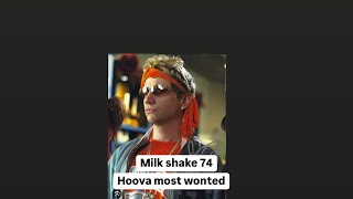 Milk shake 74 ￼ , The Gilligan, Hoover criminal recruit