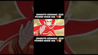 (NARUTO UZUMAKI GOD MODE ON) ❣️😇