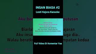 Insan Biasa #2 #karaoke || lesti kejora