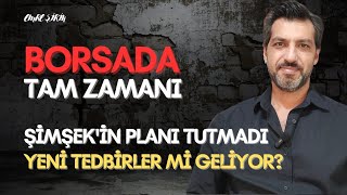 ŞİMŞEK'İN PLANI TUTMADI| SONA DOĞRU ADIM ADIM | ZAMAN DARALIYOR| Emre ŞİRİN #borsa #dolar #faiz