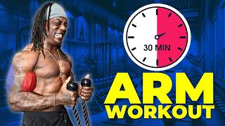 30 Minute Arm Workout For Massive Growth