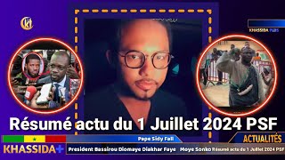 Actu du 1 Juillet 2024 Par Pape Sidi Fall, Ousmane Sonko, Coloban , Mamadou Masaré, Ama baldé