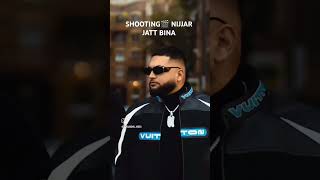 OUTNOW NIJJAR (Jatt Bina) #nijjar #jatt #shootingtime SHOOTING#outnow #trending #viralvideo #shorts