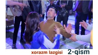 xorazm lazgisi 2-qism🔥