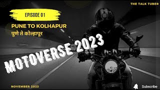 Royal Enfield Motoverse 2023: Episode 01 - Pune to Kolhapur