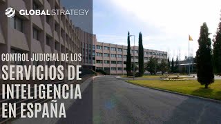 Control judicial de los servicios de inteligencia en España | Estrategia podcast 82