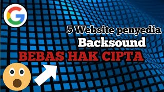 TERBAIK!!! 5 Website penyedia backsound gratis bebas hak cipta (no copyright)