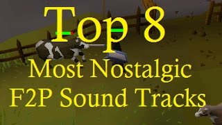 Top 8 F2P Old School Runescape Nostalgic Sound Tracks