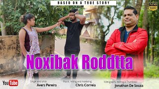 Noxibak Roddtta || Avers Pereira || New Konkani Song 2023