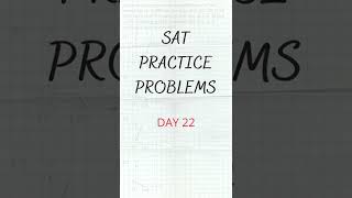 SAT Problem a Day [DAY 22] SAT Practice for the Math Section | Get ready for your May 7th SAT Exam