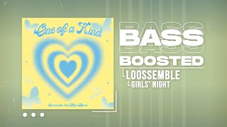 Loossemble (루셈블) - Girls' Night [BASS BOOSTED]